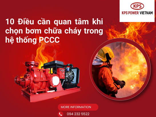 10 Điều cần quan tâm khi chọn bơm chữa cháy trong hệ thống PCCC