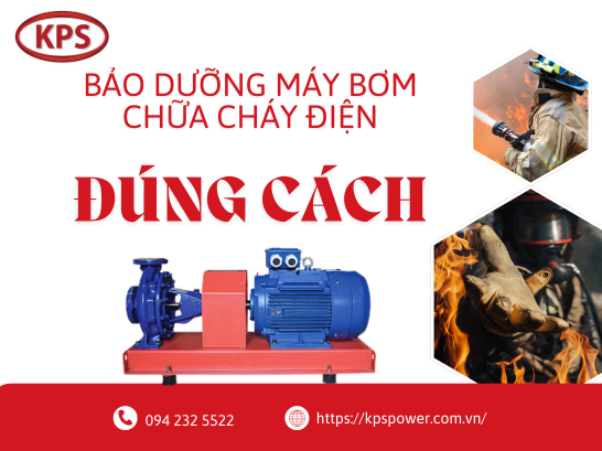 Bảo dưỡng máy bơm chữa cháy điện đúng cách