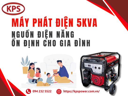  Lựa chọn máy phát điện gia đình 5kVA ổn định và tiết kiệm cho hộ gia đình