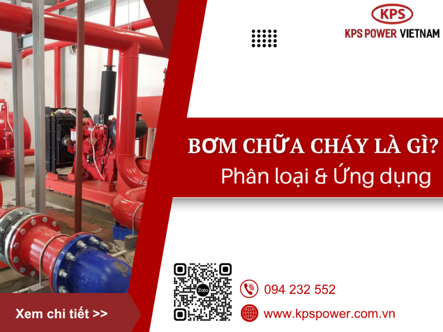  Bơm chữa cháy là gì? Phân loại, ứng dụng các loại bơm chữa cháy