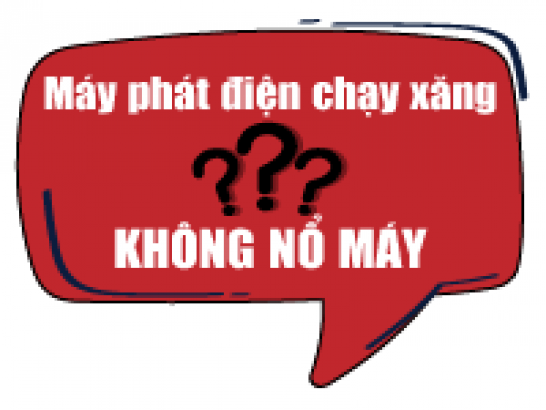 Nguyên nhân máy phát điện chạy xăng không nổ và cách khắc phục