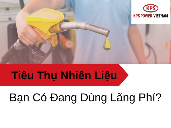 Tiêu Thụ Nhiên Liệu Máy Phát Điện: Bạn Có Đang Dùng Lãng Phí?