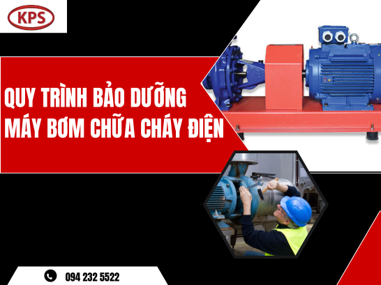 Hướng dẫn chi tiết bảo dưỡng máy bơm chữa cháy điện
