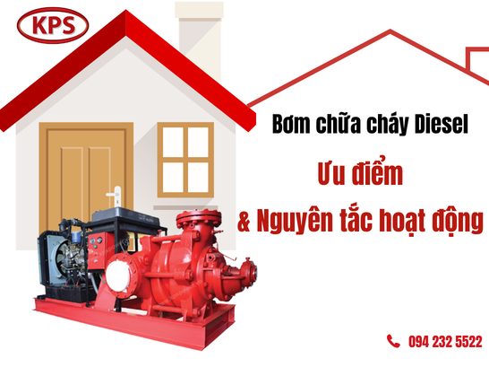 Ưu điểm và nguyên tắc hoạt động của bơm diesel chữa cháy