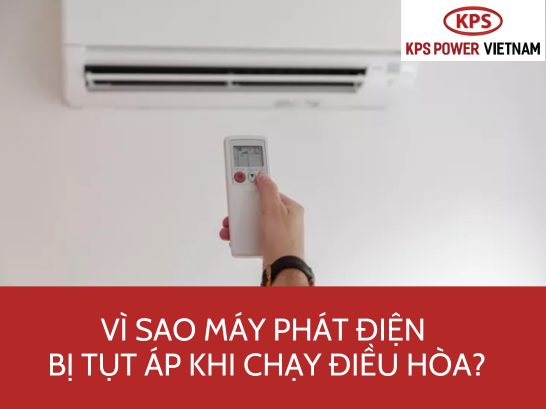 Vì sao máy phát điện gia đình bị yếu điện, tụt áp khi chạy điều hòa?
