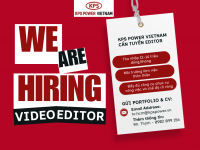 KPS POWER VIETNAM TUYỂN DỤNG VIDEO EDITOR – THU NHẬP 12–14 TRIỆU/THÁNG
