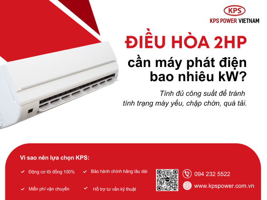 Máy phát điện chạy điều hòa 2HP cần công suất bao nhiêu?